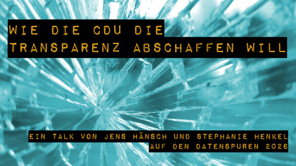 Mehr über den Artikel erfahren Vortrag bei den Datenspuren 2026: Transparenzgesetz und Informationsfreiheit in Gefahr?